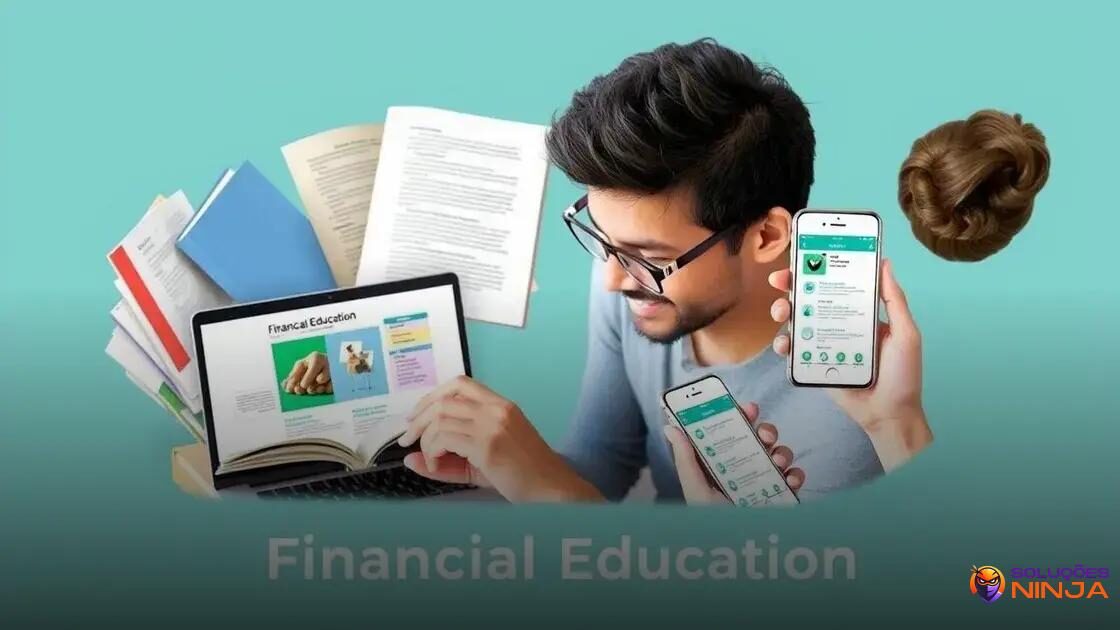 Recursos para aprimorar sua educação financeira